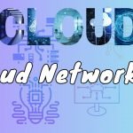 The Role of Cloud Networking in Modern Computer Networks