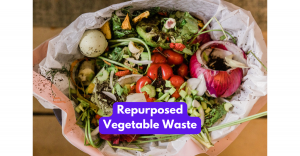 Repurposed Vegetable Waste